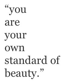 your own standard// Quotes About Beauty Standards, Beauty Standards Quotes, Standard Quotes, Standards Quotes, Nayyirah Waheed, Beauty Quote, Home Remedies For Hair, How To Get Rid Of Acne, Beauty Standards