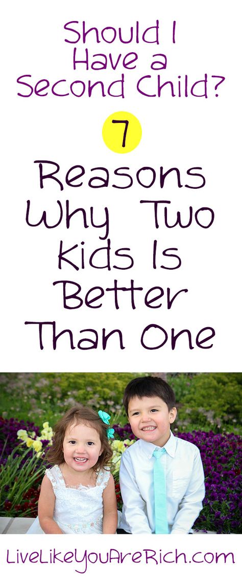 Should I Have a Second Child? 7 Reasons Why Two Kids Are Better Than One #livelikeyouarerich #family #parenting One And Done Child, Two Kids, Telling Family About Baby #2, Baby Announcement Second Child, 2nd Pregnancy Differences, Teething Baby Humor, Having A Third Child, Second Pregnancy Differences, Parent Child Relationship