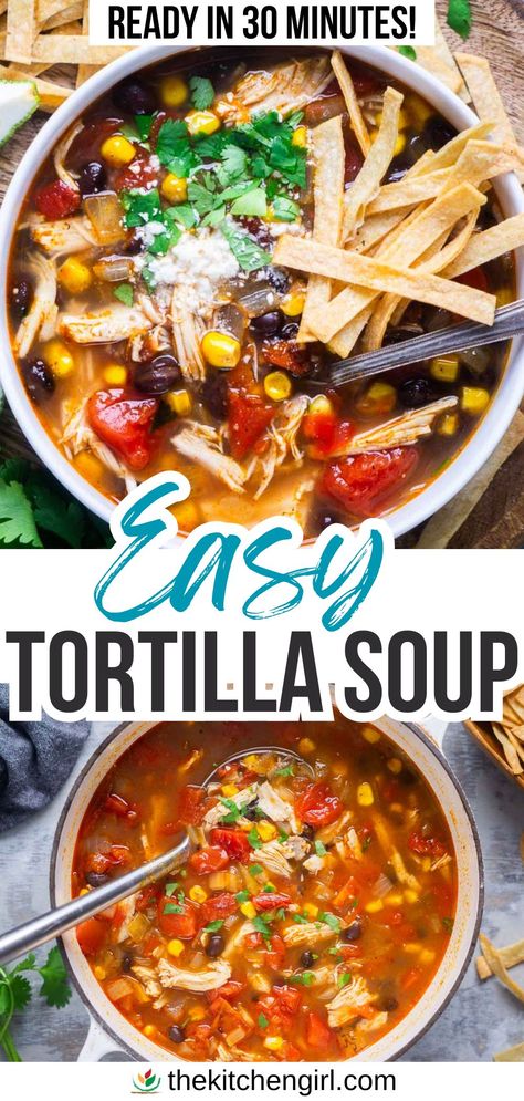 top image: chicken tortilla soup in white bowl with spoon. bottom image: soup ladle scoops up chicken tortilla soup in white dutch oven. Title text: Easy Tortilla Soup Chicken Tortilla Soup Pressure Cooker, Simple Tortilla Soup Recipe, Freezer Tortilla Soup, The Best Chicken Tortilla Soup Ever, Pampered Chef Chicken Tortilla Soup, Easy Crockpot Tortilla Soup, Quick Tortilla Soup, Tortilla Soup Recipes Easy, Easy Chicken Tortilla Soup Instant Pot