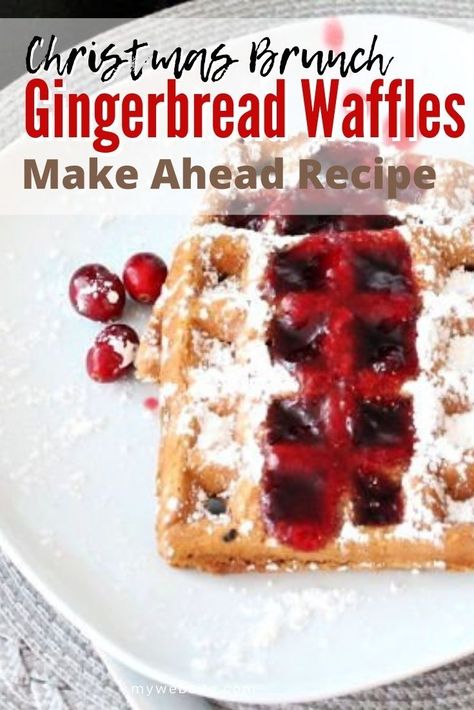 Amazing for Christmas, make these gingerbread waffles ahead of time, and warm them whenever you want during the holidays. Gingerbread Waffles Recipe, Team Dean, Gingerbread Waffles, Cranberry Syrup, Christmas Brunch Recipes, Easy Gingerbread, Homemade Gingerbread, Christmas Breakfast Recipe, Waffle Ingredients