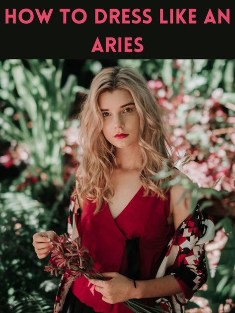 Dress Like Your Venus Sign Aries, Aries Fashion Style, Aries Fashion Aesthetic, Aries Venus Fashion, Aries Style Outfits, Aries Woman Art, Aries Aesthetic Outfit, Venus In Aries Style, Aries Hair