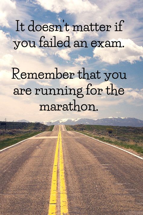 It doesn't matter if you failed an exam. Remember that you are running for the marathon. Inspirational and motivational quotes. Fail Exam Aesthetic, Motivational Quotes Before Exams, Exam Failure, Motivational Quotes For Exams, Fail Exam Quotes, Quotes About Exam Results, Motivational Quotes When You Fail, Fail In Exam Quotes, Failed Exam