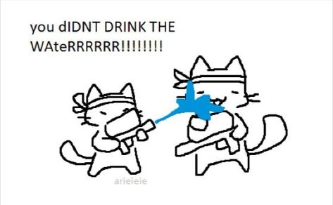 if you send this to someone and they dont drink water you have permission to send them the second slide to hydrATE THEM Drinking Water Meme, Message For Best Friend, Writing A Love Letter, Appreciation Message, Cat Doodle, Emoji Art, Cat Drinking, Funny Doodles, Cute Messages