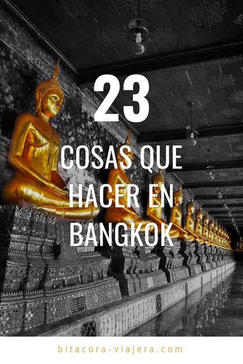 23 cosas que hacer en Bangkok: lo imprescindible | Bitácora Viajera by Maru Mutti Travel Asia, Next Holiday, Travel And Tourism, Where To Go, Laos, Costa Rica, Backpacking, Bangkok, Night Life