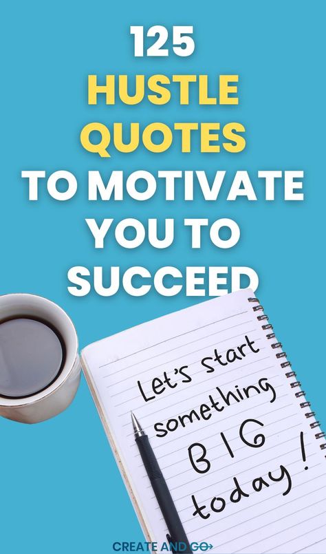 notebook open with a hustle quote written on it to start something big today Quotes For Motivation, Quotes To Motivate, Hustle Quotes, Something Big, Life Challenges, Bestselling Books, Achieve Success, Work Quotes, Motivational Speaker