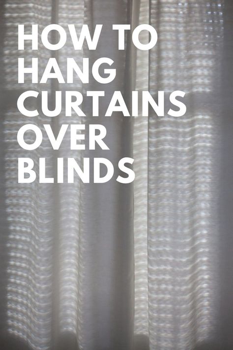 Curtains And Blinds Together, Couleur Feng Shui, Blinds And Curtains Living Room, Curtains Over Blinds, Sheer Curtains Bedroom, Curtains To Go, How To Hang Curtains, Blinds For Windows Living Rooms, Hanging Drapes