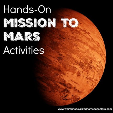 Hands-On Mission to Mars Activities #science #homeschool  @kris_wuhsmom Mars Activities For Preschool, Mars Activities, Astronomy Study, Space Inquiry, Mars Settlement, Apologia Astronomy, Space Stem, Mars Project, Planets Activities