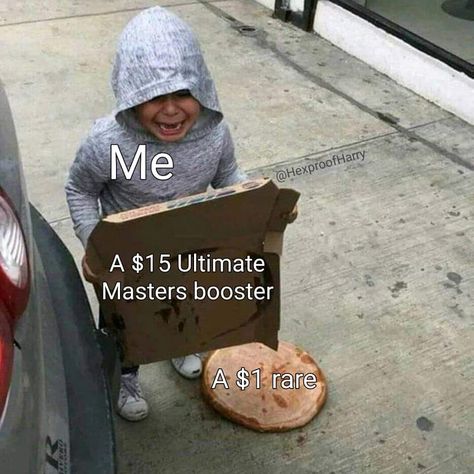 Why I never buy boosters (that and making memes don't make you money) . #mtg #magicthegathering #edh #commander #mtgedh #mtgcommander #mtgcommunity #mtgcollection #tcg #mtgmodern #mtgstandard #mtgvintage #mtglegacy #meme #memes #dankmeme #dankmemes #mtgaddicts #mtgmeme #mtgmemes #mtguma #mtgultimatemasters Love Phrases, Jairzinho, Bastille, Magic The Gathering, Reaction Pictures, Mood Pics, Funny Images, Funny Memes, Humor