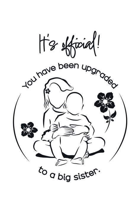 This minimalistic line art print features a little girl holding her newly born sibling. The image also features the words "It's official! You have been upgraded to a big sister". Minimalistic Line Art, Sisters Drawing, Sister Announcement, Big Sister Quotes, Big Sister Announcement, Anime Canvas Painting, Nursery Bathroom, Promoted To Big Sister, Baby Boy Bedroom