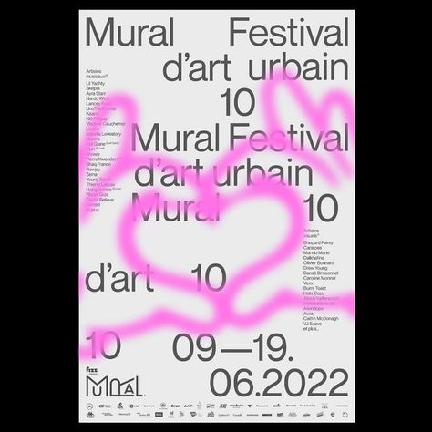 Type Poster on Instagram: "Posters & Identity by @baillat_studio for the 10th edition of @muralfestival - "To celebrate the tenth edition of the Mural Urban Art Festival, we created a striking identity that highlighted the festival's first decade while setting the tone for the years to come. To do this, we created a campaign centered around a system of 10 graffiti-style illustrations - playful and vivid - that were set against clean, contemporary typographic visuals. In the wild poster campaign, Street Art Festival Poster, Contemporary Poster Design, Urban Poster Design, Arts Festival Poster, Festival Typography, Festival Visual Identity, Events Poster, Art Festival Poster, Festival Poster Design