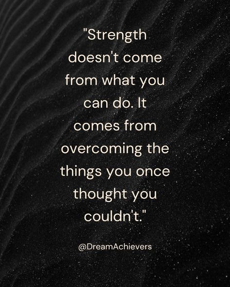 Push Your Limits, True Strength, Inner Power, Keep Pushing, Inner Strength, What You Can Do, The Things, You Can Do, Thinking Of You