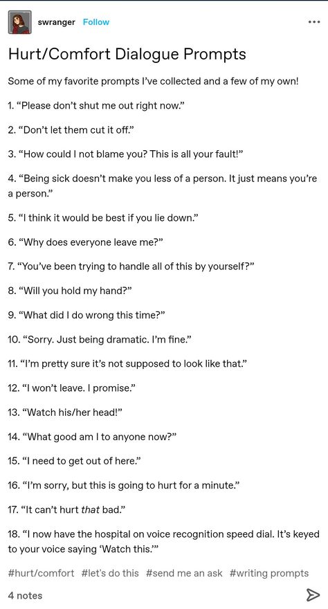 Fluff Story Prompts, Highschool Au Writing Prompts, Grumpy X Sunshine Writing Prompts, Blood Loss For Writers, Wholesome Prompts, Angry Prompts, Dialogue Prompts Hurt, Au Writing Prompts, Hospital Prompts