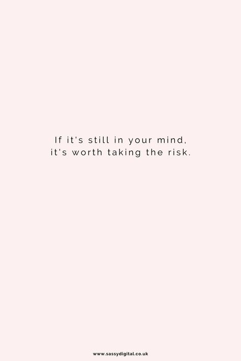 If Its Still On Your Mind Quotes, Love Risk Quotes, Take The Risk Quotes, Take Risks Quotes, Risks Quotes, Taking Risks Quotes, Risk Quotes, Shopify Tips, Girlboss Quotes