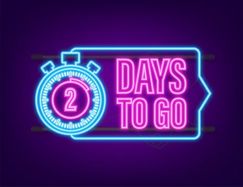 2days To Go Countdown, 4days To Go Countdown, 7 Days To Go Countdown Wedding, 1 Day To Go, Birthday Countdown, Time Icon, Neon Style, Neon Fashion, Coffee Shop Design