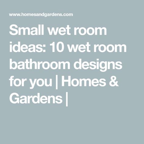 Small wet room ideas: 10 wet room bathroom designs for you | Homes & Gardens | Wet Room Ideas Small Layout, All Tile Bathroom Small Wet Rooms, Wet Room Bathroom Small Layout, Small Wet Room Ideas, Tiny Wet Room, Wetroom Ideas, Wet Room Ideas, Basement Rental, Small Wet Room