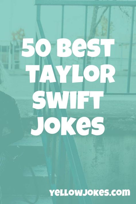 50 Best Taylor Swift Jokes Pick Up Lines Taylor Swift, Taylor Swift Jokes Funny, Tom Hiddleston News, Funny Taylor Swift, Taylor Swift New Song, Taylor Swift Ex, New Hit Songs, Taylor Swift Jokes, Taylor Swift New