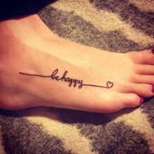 Foot Tattoo Quotes, 30 Tattoo, Wörter Tattoos, Happiness Tattoo, Typography Tattoo, Tattoo Trend, Foot Tattoos For Women, Cute Tattoos For Women, Foot Tattoo