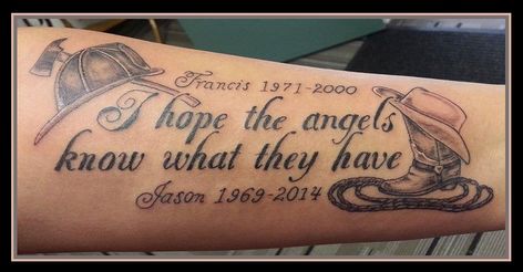 Black Memorial Tattoos, Memorial Tattoo For Daughter Lost, I Hope The Angels Know What They Have Tattoo, Memorial Tattoo For Brother Lost, Cowboy And Angel Tattoo, Cowboy Boots And Hat Memorial Tattoo, Meaningful Memorial Tattoos, Heaven Has My Hero Tattoo, Forearm Tattoo For Lost Loved One