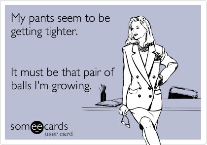 Grow Some Balls Quotes, Balls Quote, Funny News, Someecards, Tights, It Hurts, Funny Quotes, Humor, Memes