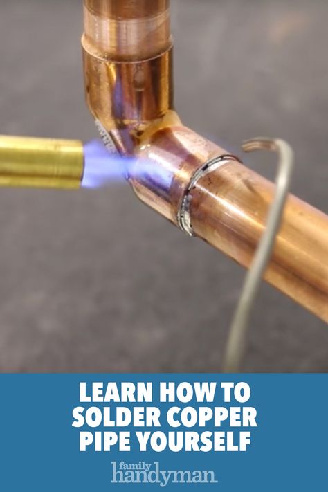 Learn How to Solder Copper Pipe Yourself Soldering Copper Pipe, Clean Copper, Copper Pipes, How To Clean Copper, Pipe Tools, Diy Pipe, Plumbing Installation, Diy Plumbing, Plumbing Repair