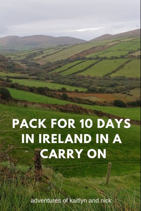 What To Pack For A 10 Day Trip To Ireland, 10 Days In Carry On, Ireland Carry On Packing List, Packing For Ireland In March, What To Pack For Ireland In May, Outfits For Ireland In January, Ireland And Scotland In 10 Days, What To Pack For Ireland In March, 10 Days In Ireland