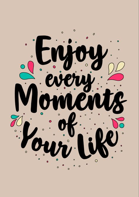 #enjoyment #moments #life #quotes #creative Best Moments Quotes, Enjoy Your Life Quotes, Enjoy Life Quotes, Thats Life, Enjoying Life Quotes, Quotes Creative, Moments Quotes, Enjoy Your Life, Life Moments