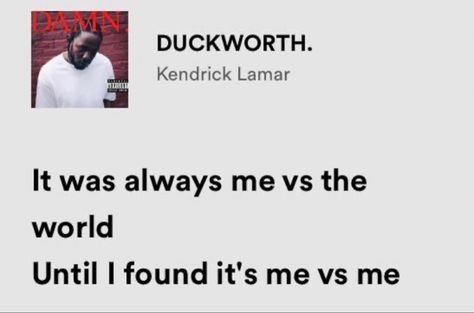 Kendrick Lamar Tattoo Ideas Lyrics, Kendrick Lamar Senior Quotes, Duckworth Kendrick Lamar, Kendrick Lamar Tweets, Kendrick Lamar Live, Kendrick Lamar Quotes, Kendrick Lamar Songs, Kendrick Lamar Lyrics, Very Deep Quotes