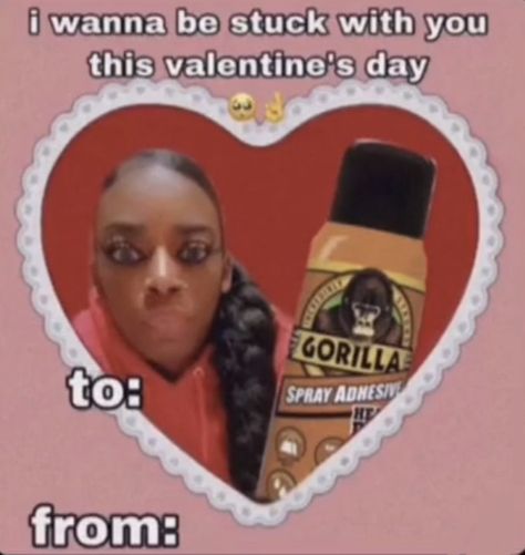 Gorilla glue bitch Valentines Memes For Him, Valentine Memes Funny, Valentine’s Day Meme, Valentine’s Day Memes, Valentines Memes Funny, Valentines Day Memes Funny, Will You Be My Valentine Funny, Cursed Valentines Cards, Valentines Day Meme