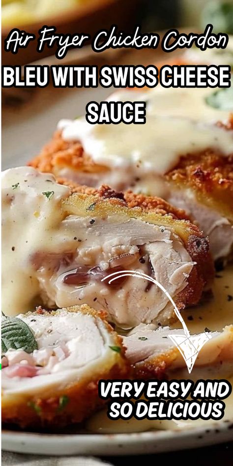 Air Fryer Chicken Cordon Bleu with Swiss Cheese Sauce Cheese Sauce For Chicken, Air Fryer Chicken Cordon Bleu, Swiss Cheese Sauce, Savory Ham, Recipe Air Fryer, Ham And Swiss, Breaded Chicken Breast, Cheese Sauce Recipe, Easy Chicken Dinner Recipes