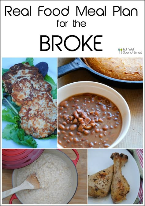 I have a real heart for those that want to eat healthy but feel like they can't because of the cost.  I'll be the first to admit, real food is not cheap!  Food in general isn't cheap, whether it's processed food or not.  I try my hardest to squeeze every little bit I can out of Broke Meal Plan, Meals Without Processed Food, Cheap Whole Food Meals, Cheap Nutritious Meals, Real Food Meals, Super Cheap Healthy Meals, Food Budget For Two, No Processed Food Recipes, Poor Meals