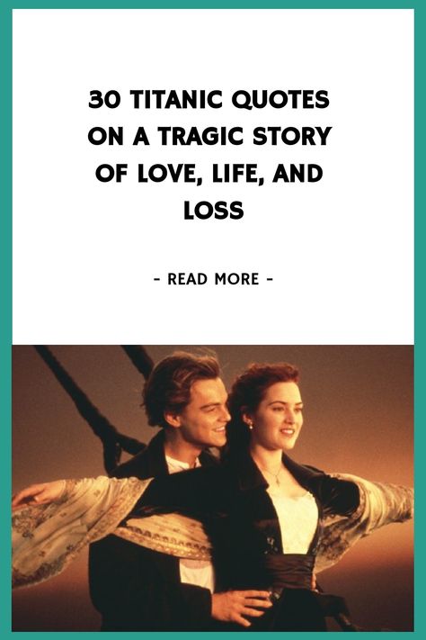 30 Titanic Quotes on a Tragic Story of Love, Life, and Loss https://www.quoteambition.com/titanic-quotes Titanic Captions, Titanic Love Quotes, Titanic Quotes Romantic, Titanic Lines, Quotes From Titanic, Deep Movie Quotes, Titanic Movie Quotes, Titanic Aesthetic, Adventure Captions