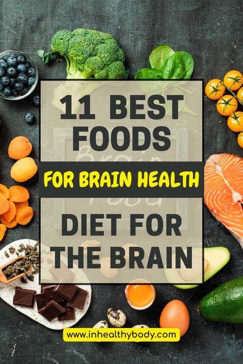 Discover the best diet for the brain, with the 11 most crucial foods to include in your daily routine for brain health and optimum mental performance and memory improvement. Foods For Brain, Food For Memory, Memory Improvement, Good Brain Food, Brain Healthy Foods, Brain Boosting Foods, Mind Diet, Best Diet Foods, Power Foods