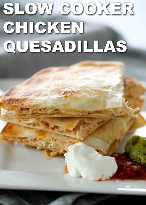 Slow Cooker Chicken Quesadillas on SixSistersStuff.com Crockpot Quesadillas, Chicken Quesadillas Crockpot, Chicken And Cheese Quesadillas, Quesadillas Chicken, Amazing Chicken Breast Recipes, Creamy Cheesy Chicken, Crockpot Recipes Mexican, Chicken Quesadilla Recipe, Recipe Using Chicken