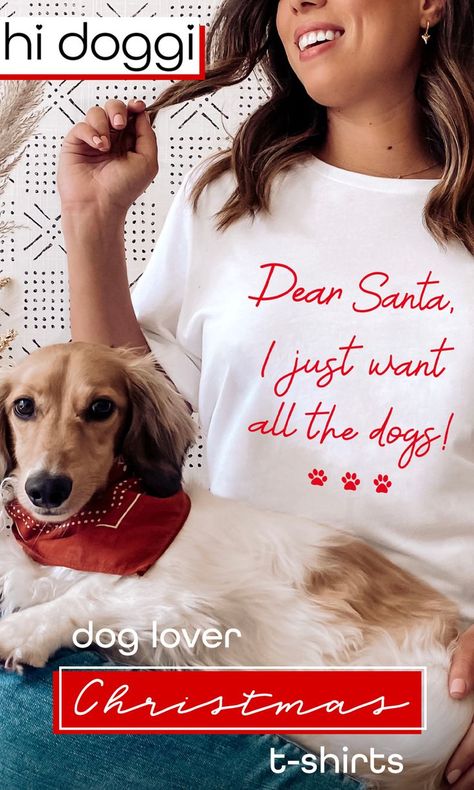 Lady wearing a dog themed t-shirt 'dear santa i just want all the dogs' Christmas Dog Decor, Dog Rescue Shirts, Dog Xmas, Fun Dog, Pet Shirts, Xmas Shirts, Pet Holiday, Christmas Gifts For Friends, Fun Gifts