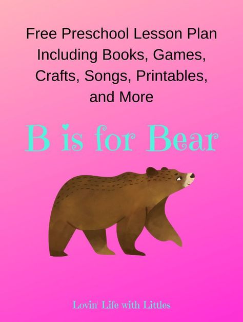 Letter B Lesson Plans Preschool, B Preschool Activities, Letter B Preschool Activities, Teaching Letter B Preschool, Letter B Activities For Preschool, Letter B Preschool, Fun Preschool Activities, Preschool Letter B, Bear Crafts Preschool