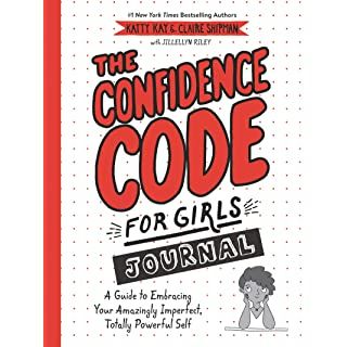 The Confidence Code for Girls: Taking Risks, Messing Up, & Becoming Your Amazingly Imperfect, Totally Powerful Self: Amazon.co.uk: Kay, Katty, Shipman, Claire, Riley, JillEllyn, Lawson, Nan: 9780062796981: Books Interactive Journals, Middle Grades, Authentic Self, Amazon Book Store, Book Girl, You Are Perfect, Confidence Building, Sign I, Positive Thoughts