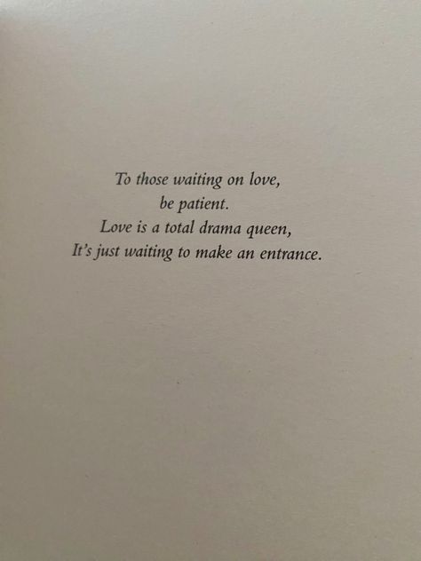 Book Dedication, Waiting For Love, Drama Queens, Book Quotes, Drama, Quotes, Books, Quick Saves