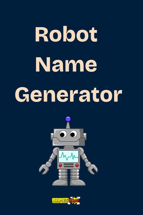 robot name generator Robot Names Ideas, Robot Names, Robot Name, Futuristic Names, Medical Robots, Futuristic Robot, Sci Fi Novels, Name Suggestions, Creative Names