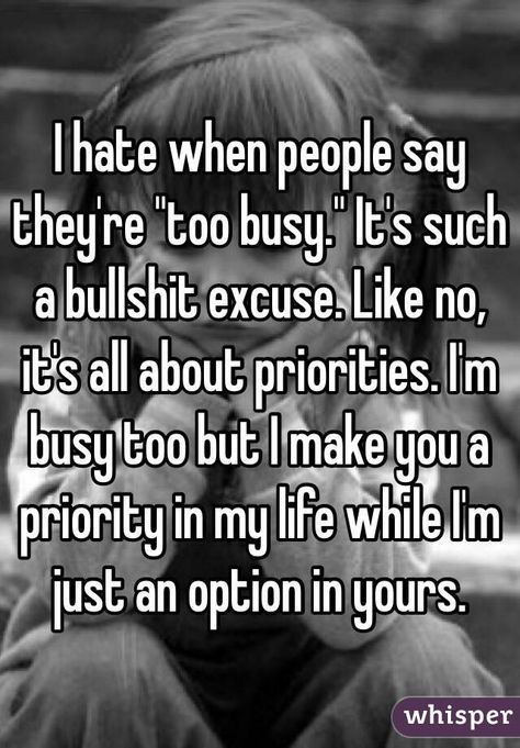 Excuses Quotes, Priorities Quotes, Best Watches, I'm Busy, Best Watches For Men, Too Busy, Reality Quotes, Wise Quotes, Business Quotes