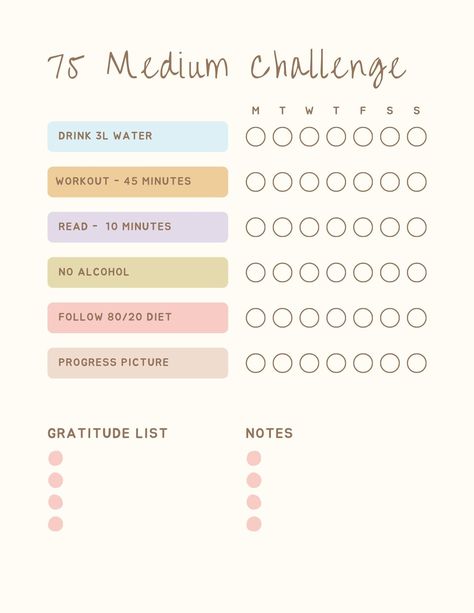 "The 75 Medium Challenge is an adaptable version of the famous 75 Hard Challenge created by Andy Frisella.  It builds mental toughness by completing a set of rules every day for 75 days in a row.  This 75 Medium Challenge follows 6 daily habits: - Drink 3 liters of water - No alcohol - Take a daily progress picture - Follow an 80/20 diet - Read 10 minutes  - Exercise for 45 minutes Use the printable PDF template to record your progress and build healthy habits into your daily routine.  It also includes a space for daily gratitude and notes. PDF file is 8.5\" x 11\" standard size paper." 75 Medium Challenge Tracker Free, 45 Hard Challenge, 75 Medium Challenge Rules, 80/20 Diet, 75 Day Medium Challenge, 75 Hard Challenge Rules, 75 Medium Challenge Tracker, 75 Medium Challenge, 80 20 Diet