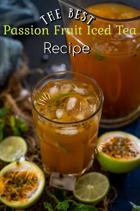 Passion Fruit Drink Recipes, Passion Fruit Tea Recipe, Passion Fruit Bubble Tea Recipe, Passionfruit Iced Tea, Easy Passion Fruit Recipes, Passion Fruit Ice Tea, Indian Fruits, Iced Guava Passionfruit Drink, Passion Fruit Iced Tea