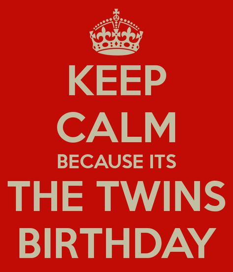 Happy Birthday Twins Quotes | keep-calm-because-its-the-twins-birthday Twin Quotes, Dont Poke The Bear, Poke The Bear, A State Of Trance, Another Year Older, Keep Calm And Drink, Carmen Sandiego, Keep Calm Quotes, Calm Quotes