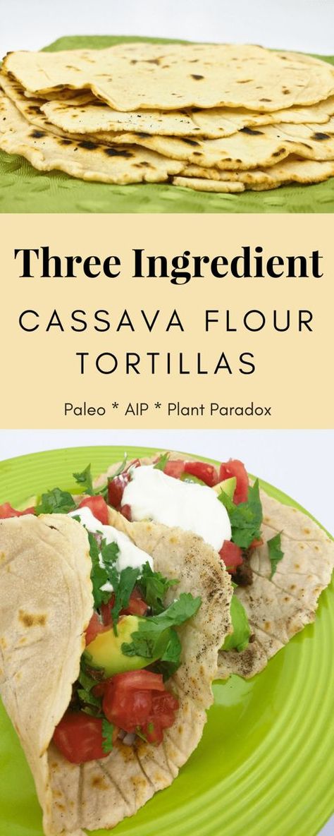 Cassava Tortillas, Dr Gundry Recipes, Cassava Flour Recipes, Cassava Flour Tortillas, Lectin Free Foods, Plant Paradox Diet, Lectin Free Diet, Weight Motivation, Lectin Free