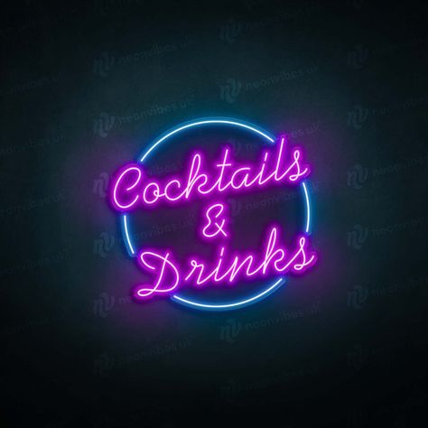 Drink Neon Sign, Neon Cocktails, Bartender Quotes, Cocktail Quotes, Home Bar Kitchen, Wedding Boards, Neon Signage, Neon Bar Signs, 80s Theme