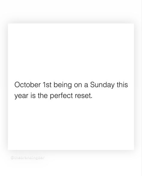 October 1st being on a Sunday this year is the perfect reset. October 1st, Life Changing Quotes, Focus On Me, October 1, New Energy, Positive Life, Tweet Quotes, Positive Vibes, Life Lessons