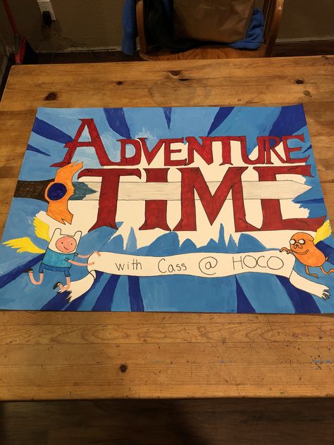 Adventure Time proposal Adventure Time Parking Spot Painting, Adventure Time Promposal, Minecraft Hoco Proposals, Adventure Time Hoco Proposal, Homecoming Poster, Homecoming Poster Ideas, Promposal Ideas, Prom Proposals, Senior Year Fun