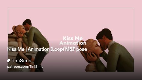 Get more from TiniSims on Patreon Sims 4 Kissing Animations, Sims 4 Animations, Sims 4 Poses, Sims Four, Sims Mods, Ts4 Cc, Sims 4 Mods, The Class, Sims Cc