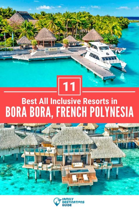 11 Best All Inclusive Resorts in Bora Bora Best All Inclusive Resorts, All Inclusive Vacations, Inclusive Resorts, Bora Bora, All Inclusive Resorts, All Inclusive