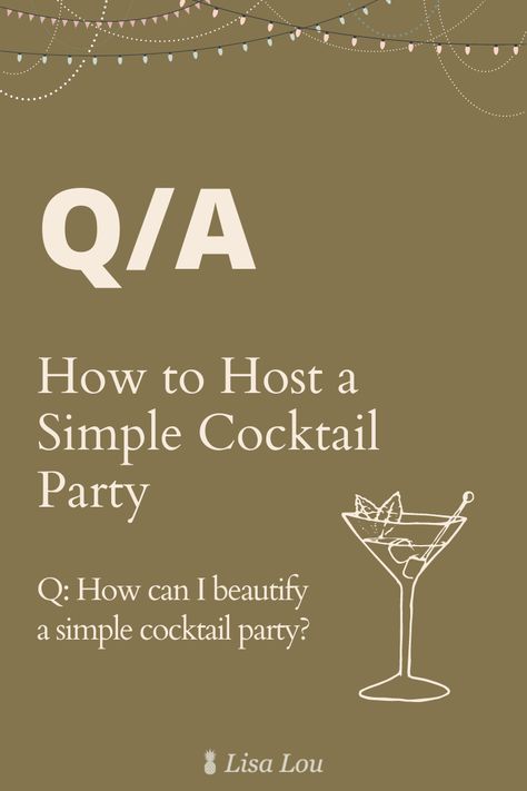 How to host a cocktail party, Hosting a cocktail party, Simple party, hosting a simple house party, party etiquetter, how to host a party Cocktail Party On A Budget, Cocktail Parties Ideas, How To Host A Cocktail Party At Home, How To Throw A Cocktail Party, Hosting A Cocktail Party At Home, Cocktail Party Idea, Cocktail Party At Home, Cocktail Party Planning, Cocktail Party Ideas