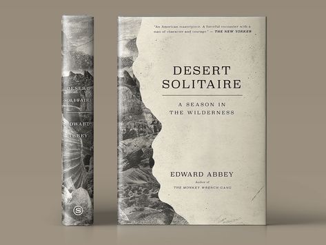 Desert Solitaire Book Jacket Concept by Sean Serafini Cover Of Journal, Solitaire Book, Book Jacket Design, Book Design Cover, Editorial Design Magazine, Book Concept, Creative Book Cover Designs, Book Cover Art Design, Creative Book Covers